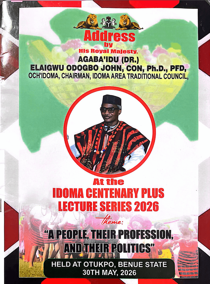 Address by His Royal Majesty Agaba'idu (Dr.) Elaigwu Odogbo John, CON, Ph.D., PFD — Och'Idoma, Chairman, Idoma Area Traditional Council